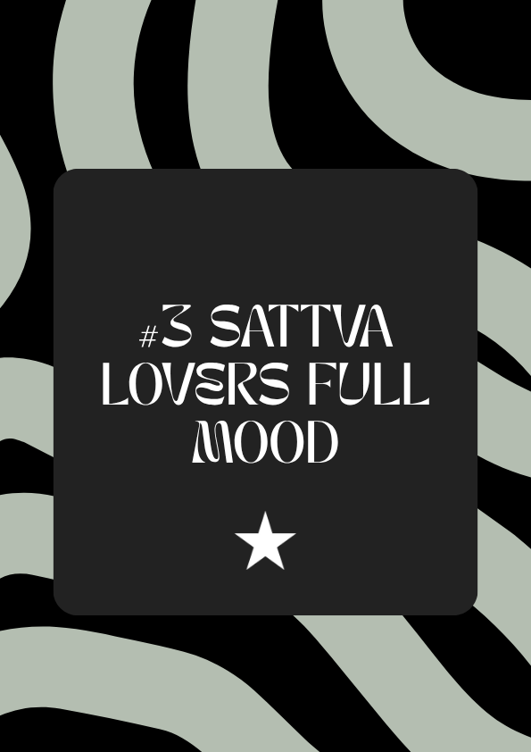 #3 SATTVA LOVER FULL MODE